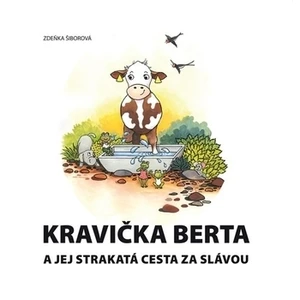 Kravička Berta a jej strakatá cesta za slávou (SK)