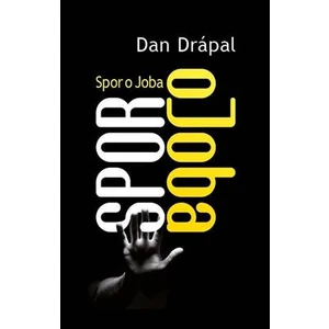 Spor o Joba - Drápal Dan