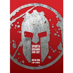 Sparta - Dosiahni svoj cieľ! - Sena Joe De, O'Connell Jeff [E-kniha]