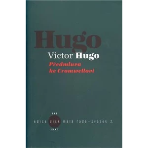 Předmluva ke Cromwellovi - Hugo Victor