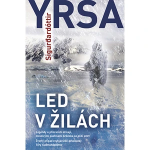 Led v žilách, Sigurdarđóttir Yrsa