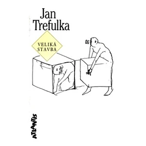 Veliká stavba - Jan Trefulka