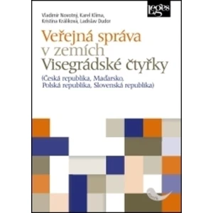 Veřejná správa v zemích Visegrádské čtyřky - Česká republika, Maďarsko, Polská republika, Slovenská republika - Vladimír Novotný