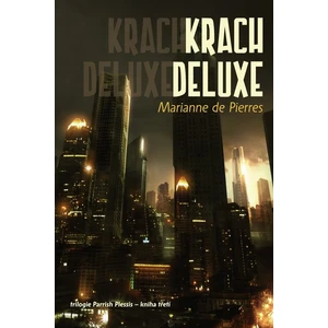 Krach Deluxe - Marianne de Pierres