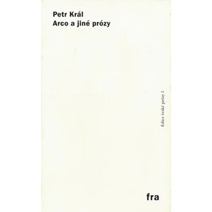 Arco a jiné prózy - Král Petr