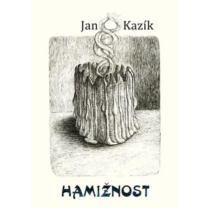 Hamižnost - Jan Kazík