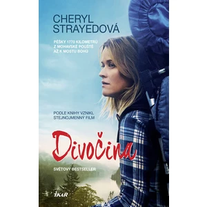 Divočina - Cheryl Strayedová