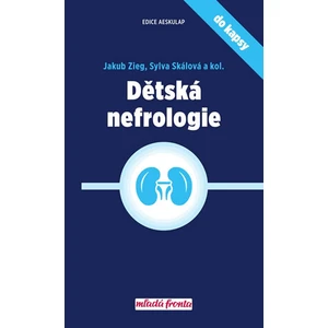 Dětská nefrologie do kapsy - Zieg Jakub, Skálová Sylva
