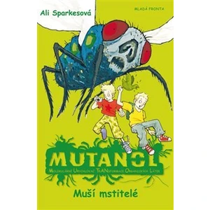 Mutanol Muší mstitelé - Ali Sparkesová