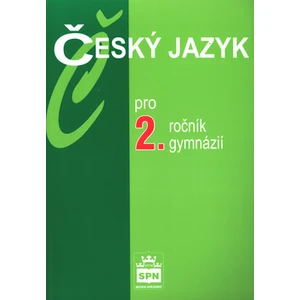 Český jazyk pro 2.ročník gymnázií - Jiří Kostečka