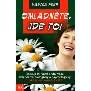 Omládněte - jde to! - Marisa Peer