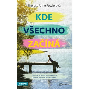 Kde všechno začíná, Fowlerová Anne Therese