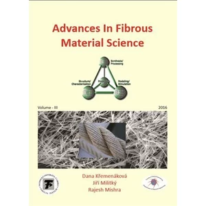 Advances in Fibrous Material Science - Jiří Militký, Dana Křemenáková, Rajesh Mishra