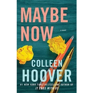 Maybe Now - Colleen Hooverová