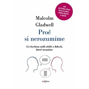 Proč si nerozumíme - Malcolm Gladwell