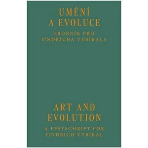 Umění a evoluce / Art and Evolution - Cyril Říha, Veronika Rollová