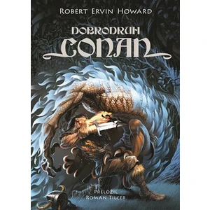 Dobrodruh Conan - Robert E. Howard