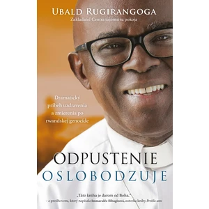 Odpustenie oslobodzuje - Ubald Rugirangoga