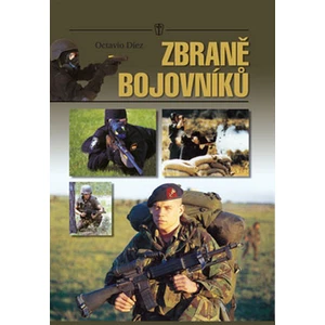 Zbraně bojovníků - Díez Octavio