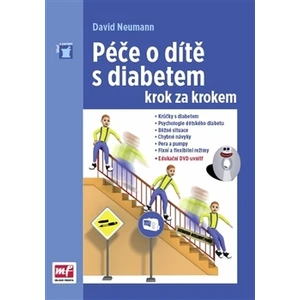 Péče o dítě s diabetem krok za krokem - Neumann David