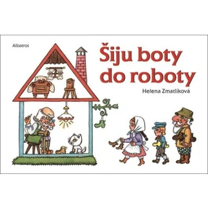 Šiju boty do roboty - Helena Zmatlíková