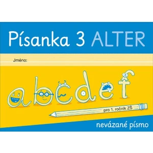 Písanka 3 -- Pro 1. ročník ZŠ nevázané písmo