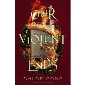 Our Violent Ends - Gong Chloe