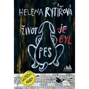 Život byl pes, Rytířová Helena