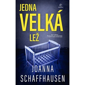 Jedna velká lež, Schaffhausen Joanna