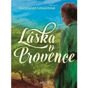 Láska v Provence - Constance Leisureová