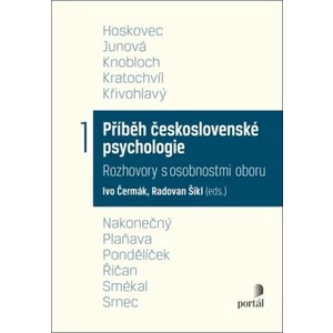 Příběh československé psychologie I. - Čermák, Ivo, Šikl, Radovan (eds.)