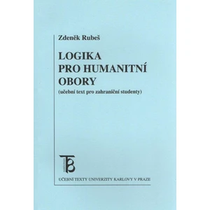 Logika pro humanitní obory - Rubeš Zdeněk