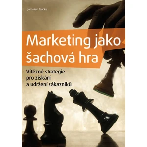 Marketing jako šachová hra