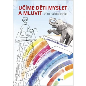 Učíme děti myslet a mluvit - Jiří Weinberger
