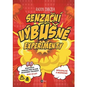 Senzační výbušné experimenty - Radek Chajda