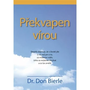 Překvapen vírou - Bierle Don