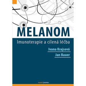 Melanom - Jan Bauer, Ivana Krajsová