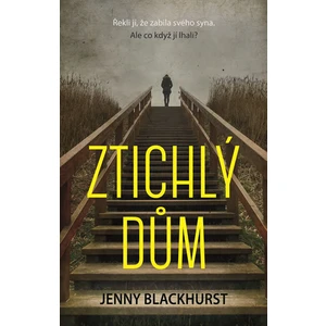 Ztichlý dům - Jenny Blackhurst