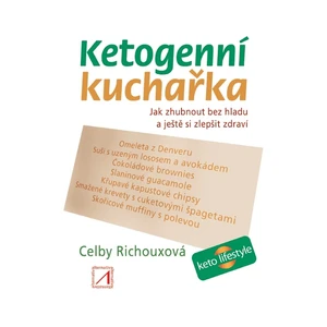 Ketogenní kuchařka - Richouxová Celby