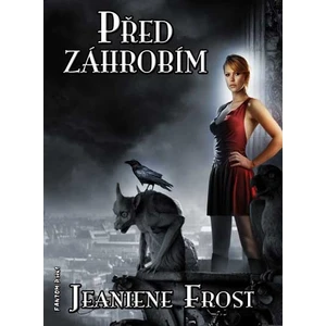 Před záhrobím - Jeaniene Frost