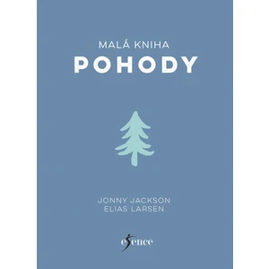 Malá kniha pohody - Elias Larsen, Jonny Jackson