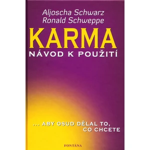 Karma – návod k použití - Aljoscha Schwarz, Ronald Schweppe