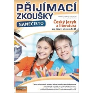 Přijímací zkoušky nanečisto - Český jazyk a literatura pro žáky 5. a 7. očníků ZŠ - Krychtálková Kamila
