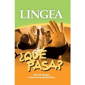 Qué pasa? Slovník slangu a hovorovej španielčiny
