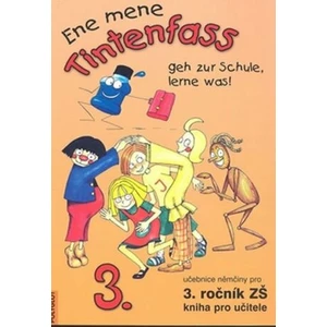 Ene mene Tintenfass 3 kniha pro učitele - Doris Dusilová, Miluše Jankásková, Karla Ulbert