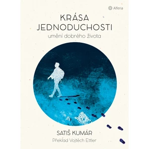 Krása jednoduchosti, Kumár Satiš