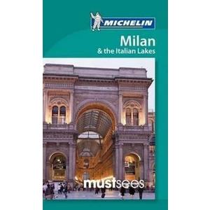 Must Sees Milan and the Lakes