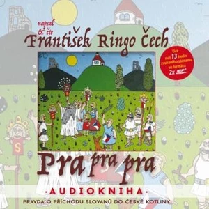 Pra pra pra - 2 CDmp3 (Čte František Ringo Čech)