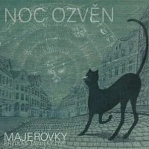 Noc ozvěn - tabulky Majerovy brzdové [CD album]