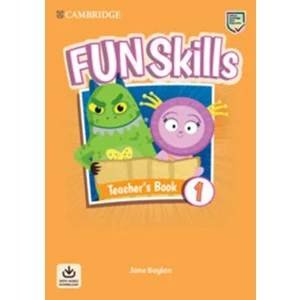 Fun Skills 1 Teacher´s Book with Audio Download - Boylan Jane